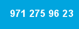 971 275 96 23